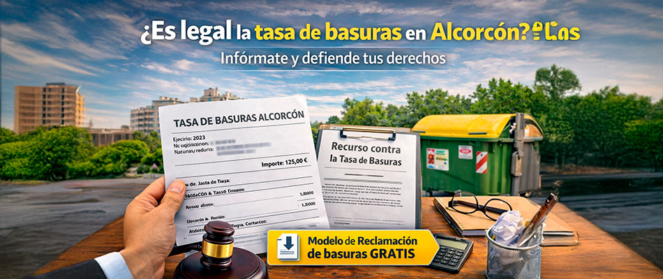 La tasa de basuras en Alcorcón: ¿es legal lo que me están cobrando?